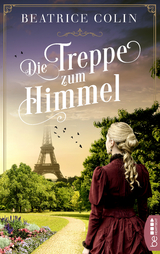 Die Treppe zum Himmel -  Beatrice Colin