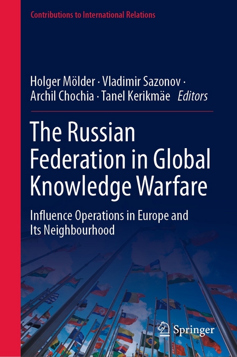 The Russian Federation in Global Knowledge Warfare - 