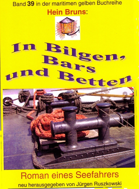 Hein Bruns: In Bilgen, Bars und Betten - Hein Bruns