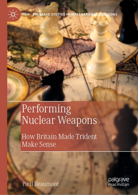 Performing Nuclear Weapons - Paul Beaumont
