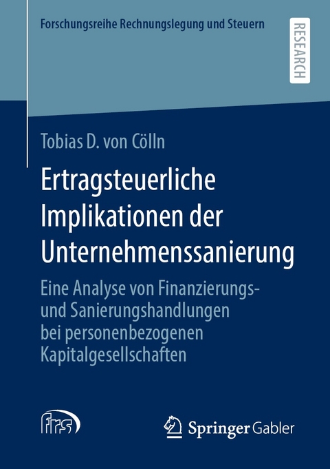 Ertragsteuerliche Implikationen der Unternehmenssanierung - Tobias D. von Cölln