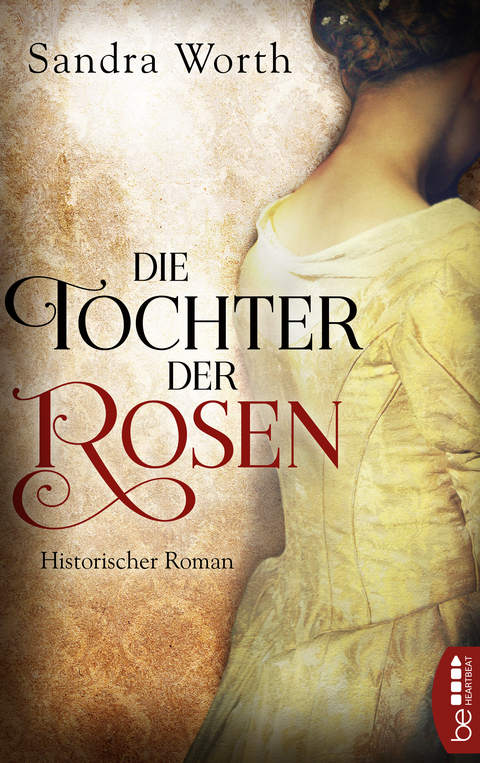 Die Tochter der Rosen - Sandra Worth