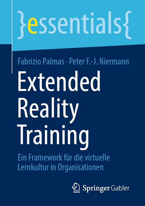 Extended Reality Training - Fabrizio Palmas, Peter F.-J. Niermann