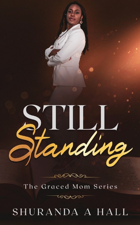 Still Standing -  Shuranda Hall