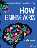 How Learning Works - John T. Almarode, Douglas Fisher, Nancy Frey