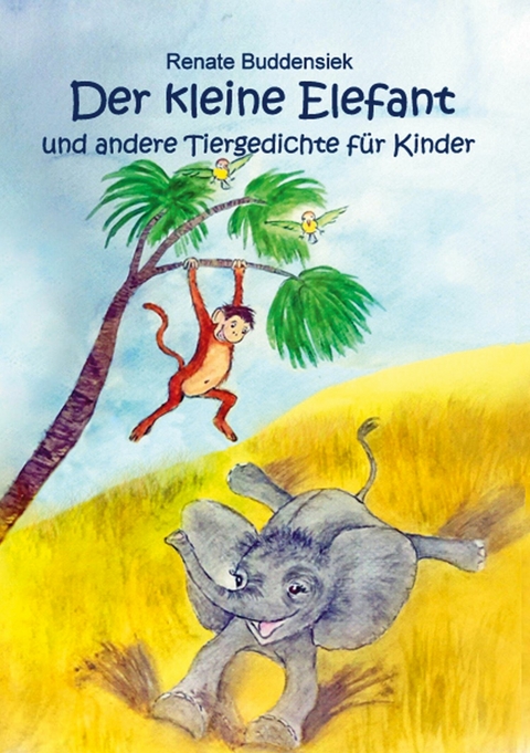 Der kleine Elefant -  Renate Buddensiek