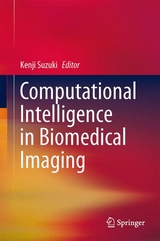 Computational Intelligence in Biomedical Imaging - 