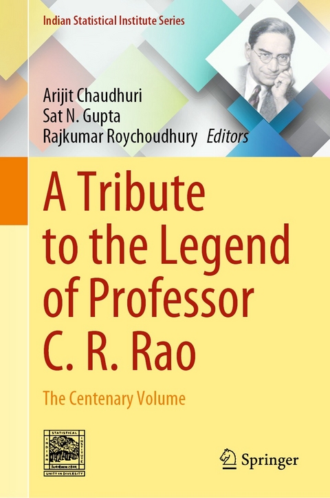 Tribute to the Legend of Professor C. R. Rao - 