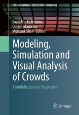 Modeling, Simulation and Visual Analysis of Crowds - 