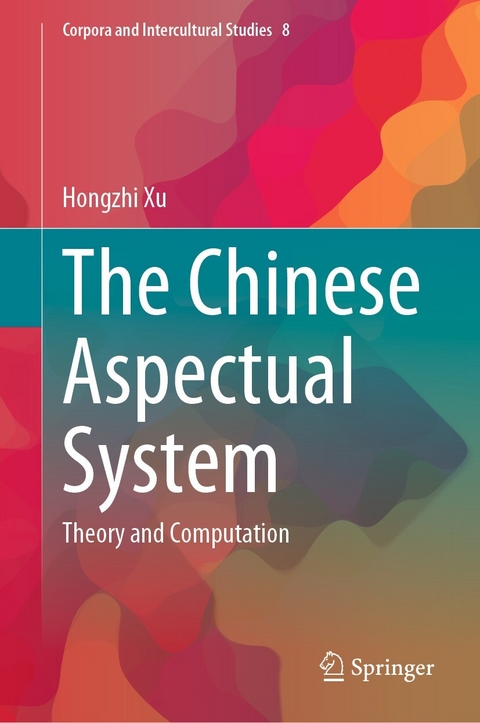 Chinese Aspectual System -  Hongzhi Xu