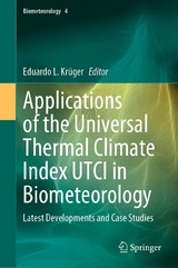 Applications of the Universal Thermal Climate Index UTCI in Biometeorology - 