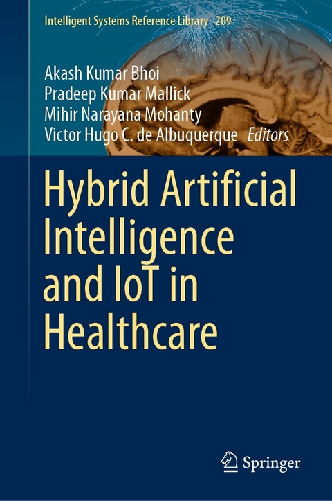Hybrid Artificial Intelligence and IoT in Healthcare - 