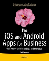 Pro iOS and Android Apps for Business -  Frank Zammetti