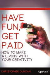 Have Fun, Get Paid -  Christopher Duncan