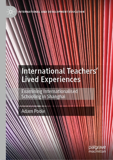 International Teachers’ Lived Experiences - Adam Poole