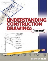 Understanding Construction Drawings - Huth, Mark W.