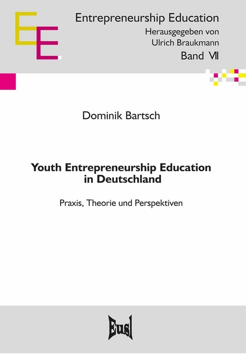 Youth Entrepreneurship Education in Deutschland - Dominik Bartsch