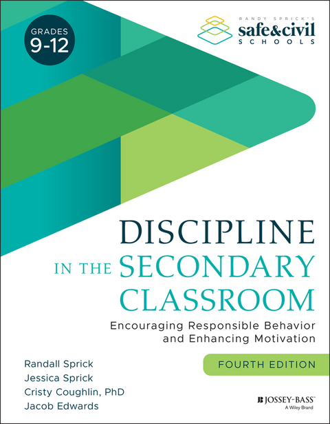 Discipline in the Secondary Classroom - Randall S. Sprick, Jessica Sprick, Cristy Coughlin, Jacob Edwards