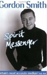 Spirit Messenger - Smith, Gordon