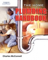 The Home Plumbing Handbook - McConnell, Charles N.