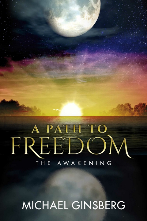 Path To Freedom -  Michael Ginsberg