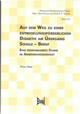 Auf dem Weg zu einer entwicklungsförderlichen Didaktik am Übergang Schule - Beruf - Petra Frehe-Halliwell