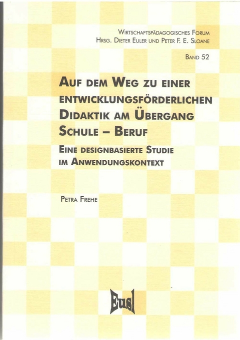 Auf dem Weg zu einer entwicklungsförderlichen Didaktik am Übergang Schule - Beruf - Petra Frehe-Halliwell