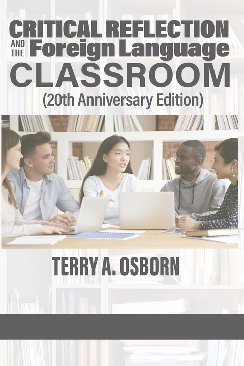 Critical Reflection and the Foreign Language Classroom -  Terry Osborn