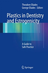 Plastics in Dentistry and Estrogenicity - 