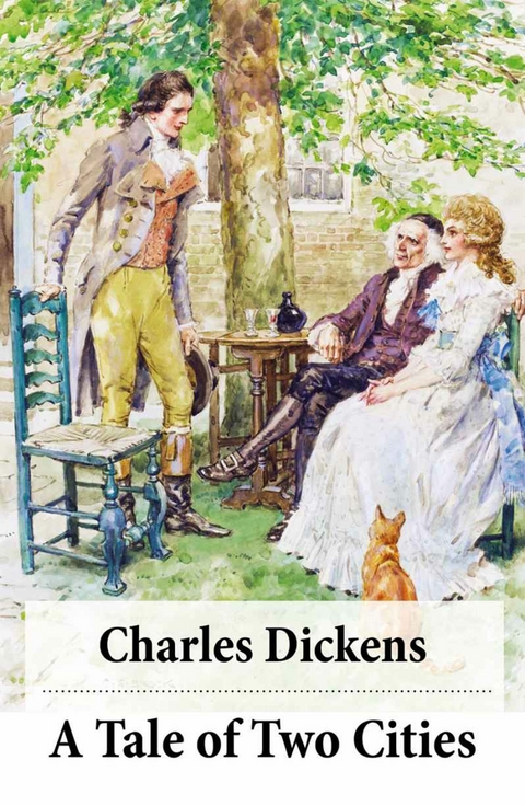 A Tale of Two Cities (Unabridged with the original illustrations by Phiz) -  Charles Dickens