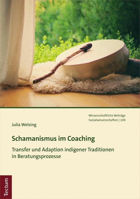 Schamanismus im Coaching - Julia Welsing