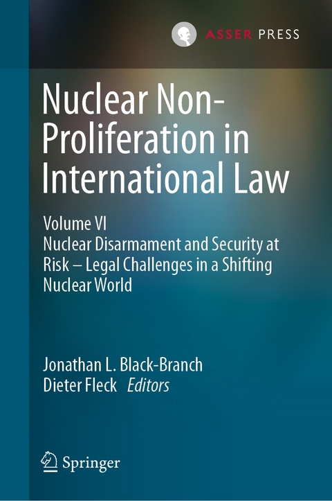 Nuclear Non-Proliferation in International Law - Volume VI - 