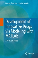 Development of Innovative Drugs via Modeling with MATLAB - Ronald Gieschke, Daniel Serafin