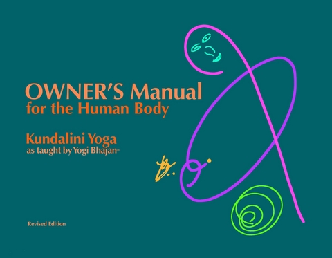 Owner's Manual for the Human Body -  PhD Yogi Bhajan