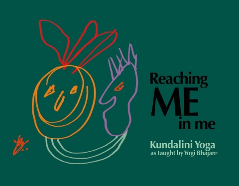 Reaching Me in Me -  PhD Yogi Bhajan