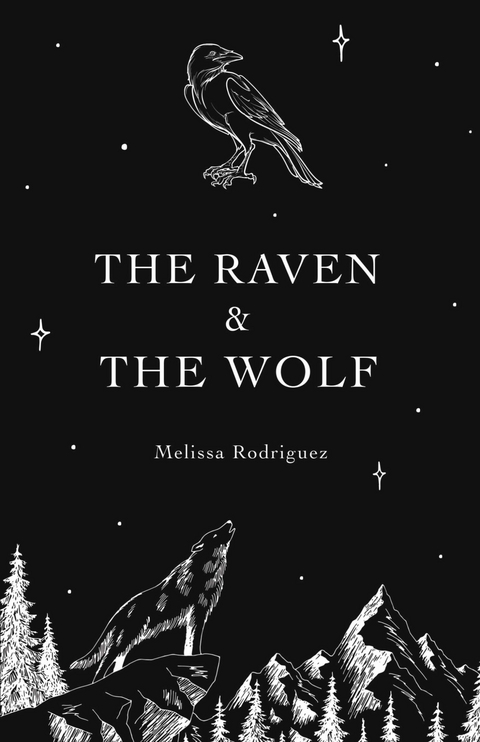 Raven & The Wolf -  Melissa Rodriguez