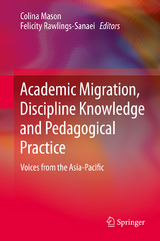 Academic Migration, Discipline Knowledge and Pedagogical Practice - 