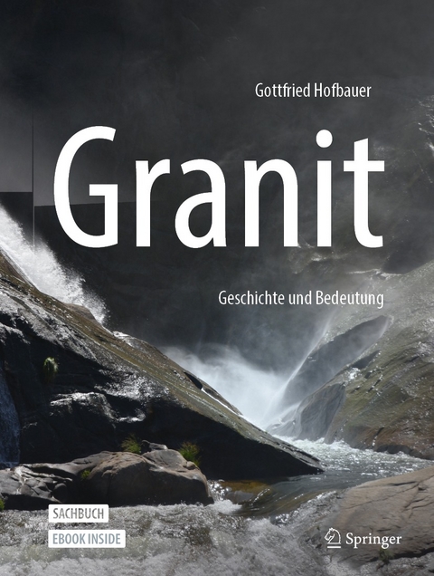 Granit - Geschichte und Bedeutung -  Gottfried Hofbauer