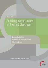 Selbstreguliertes Lernen im Inverted Classroom -  Marion Rink