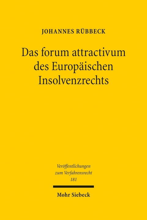 Das forum attractivum des Europäischen Insolvenzrechts -  Johannes Rübbeck