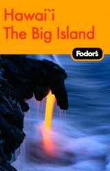 Fodor's Big Island of Hawaii - Fodor Travel Publications