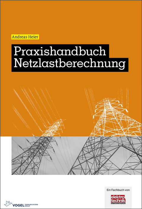 Praxishandbuch Netzlastberechnung - Andreas Heier