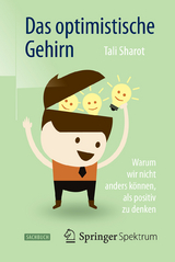 Das optimistische Gehirn -  Tali Sharot