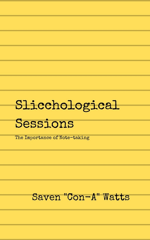 Slicchological Sessions -  Saven Watts