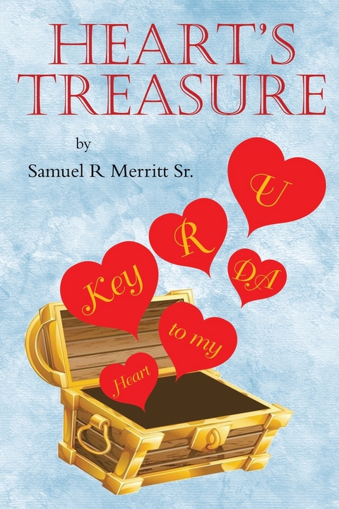 Heart's Treasures -  Samuel R Merritt