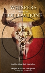 Whispers from the Hollow Bone -  Wayne William Snellgrove