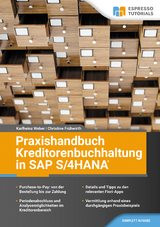 Praxishandbuch Kreditorenbuchhaltung in SAP S/4HANA - Karlheinz Weber, Christine Frühwirth