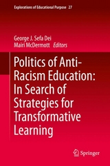 Politics of Anti-Racism Education: In Search of Strategies for Transformative Learning - 