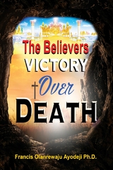 Believers Victory Over Death - Francis Ayodeji