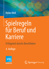 Spielregeln für Beruf und Karriere - Heiko Mell